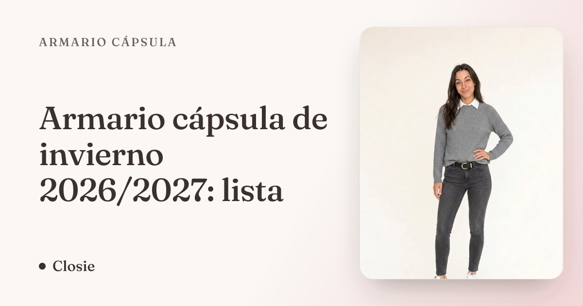 Armario cápsula de invierno 2026/2027: lista