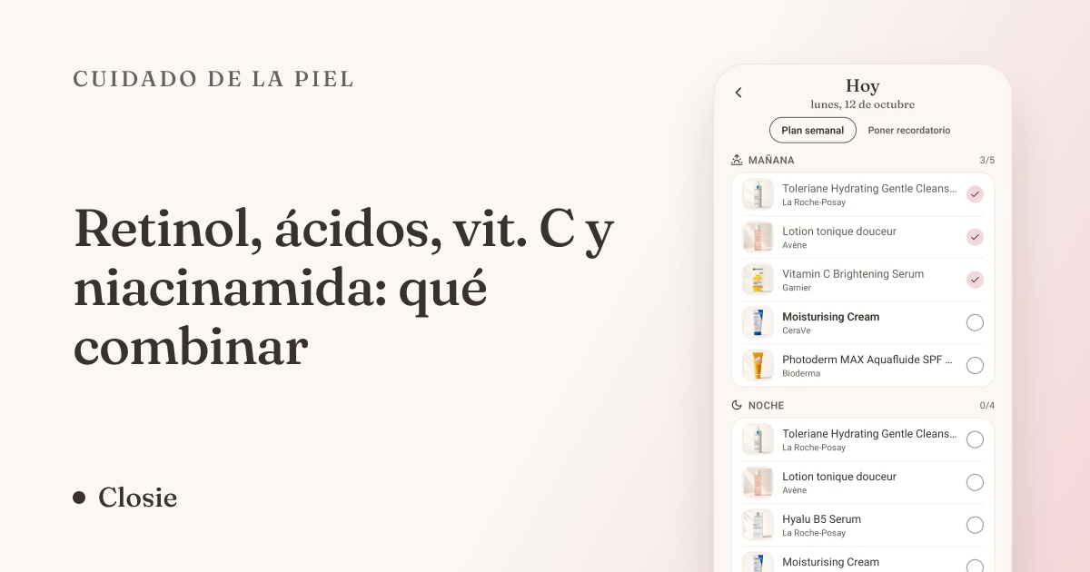 Retinol, ácidos, vit. C y niacinamida: qué combinar