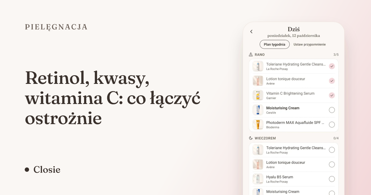 Retinol, kwasy, witamina C: co łączyć ostrożnie